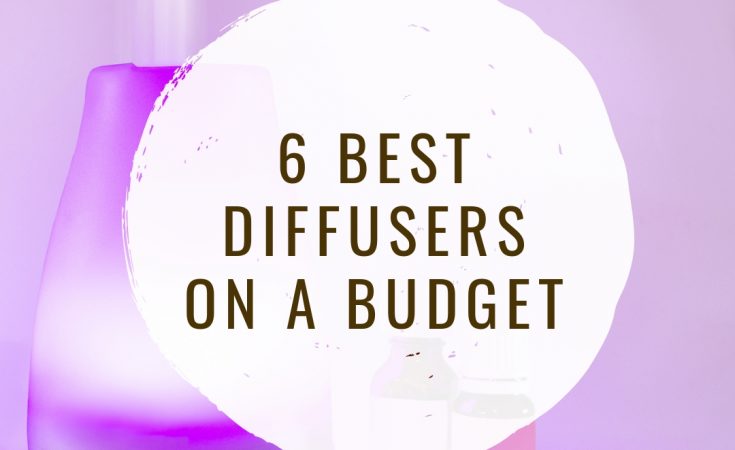 Purple diffuser on purple background with textoverlay: 6 best diffusers on a budget